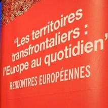 Rencontres européennes : "Les territoires transfrontaliers : l'Europe au quotidien"