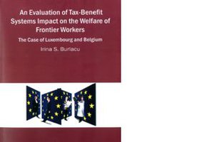 An Evaluation of Tax-Benefit Systems Impact on the Welfare of Frontier Workers. The Case of Luxembourg and Belgium
