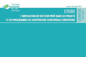 L'implication du secteur privé dans les projets et les programmes de Coopération Territoriale Européenne