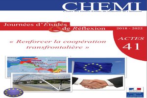 Proceedings of CHEMI’s day on prefects and cross-border cooperation: "Renforcer la coopération transfrontalière"*
