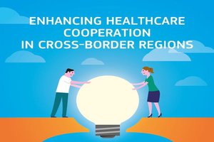 "Enhancing Healthcare cooperation in cross-border regions"