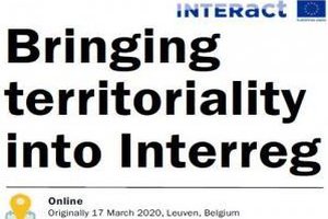 INTERACT - "Apporter plus de territorialité dans Interreg" INTERACT - "Apporter plus de territorialité dans Interreg"