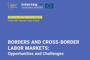 Cahier thématique "Borders and cross-border labor markets : Opportunities and challenges" Cahier thématique "Borders and cross-border labor markets : Opportunities and challenges"