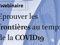 Webinaire "Eprouver les frontières au temps de la Covid-19"