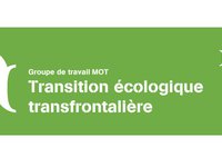 Lancement du groupe de travail de la MOT : "Transition écologique transfrontalière"