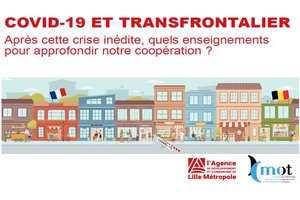 MOT study for the Lille Metropolis Development and Urban Planning Agency: the impacts of the pandemic on the cross-border area MOT study for the Lille Metropolis Development and Urban Planning Agency: the impacts of the pandemic on the cross-border area