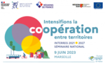 Séminaire National Interreg 2021-2027 : "Intensifions la coopération entre territoires"