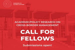 Borders in Globalization (BIG) Summer Institutes: Fellowship Call – Apply Now!