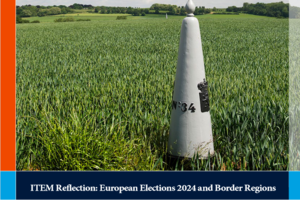 Un rapport d’ITEM sur les élections européennes et les régions frontalières Un rapport d’ITEM sur les élections européennes et les régions frontalières