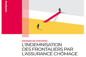 Rapport de l'Unédic sur l'indemnisation des frontaliers par l'Assurance chômage – Vers une redéfinition des conditions d'accès pour les frontaliers ? Rapport de l'Unédic sur l'indemnisation des frontaliers par l'Assurance chômage – Vers une redéfinition des conditions d'accès pour les frontaliers ?