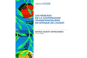 Les réseaux de la coopération transfrontalière en Afrique de l'Ouest