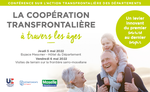 Conférence "La coopération transfrontalière à travers les âges - un levier innovant du premier sourire au dernier soupir" Conférence "La coopération transfrontalière à travers les âges - un levier innovant du premier sourire au dernier soupir"